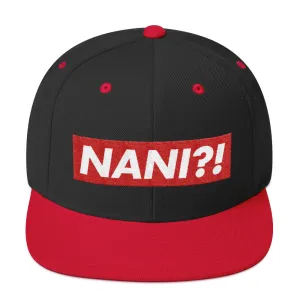NANI?! Snapback Hat